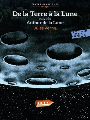 cover image of De la Terre à la Lune / Autour de la Lune